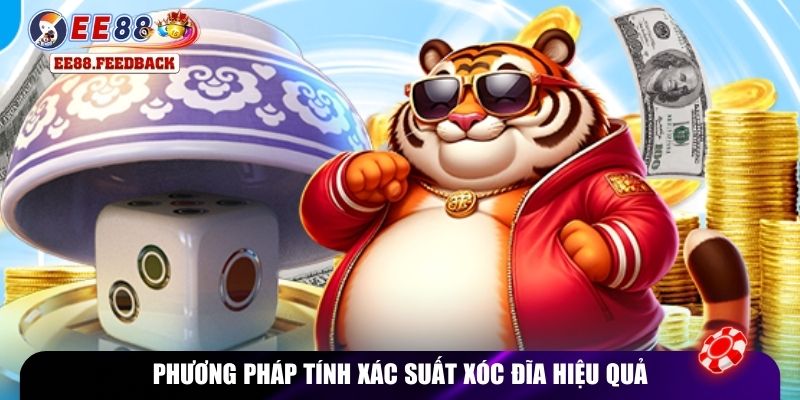 Phương pháp tính xác suất xóc đĩa hiệu quả